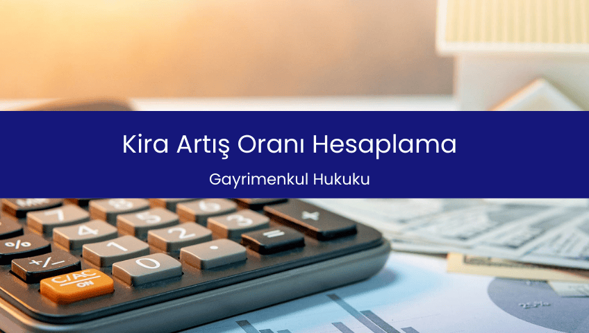 Kira Artış Oranı Hesaplama